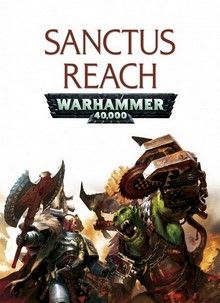 Warhammer 40,000 Sanctus Reach